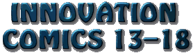 [Innovation Comics 13-18]