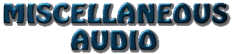 [Miscellaneous Audio]
